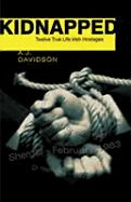 Kidnapped: True Stories of Twelve Irish Hostages - Davidson, A J