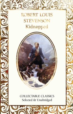 Kidnapped - Stevenson, Robert Louis, and John, Judith (Contributions by)