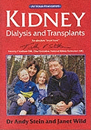 Kidney Dialysis and Transplants: The at Your Fingertips Guide