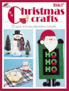 Kid's 1st Christmas Crafts: 20 Quick and Easy Decorations and Gifts - Krause Publications (Creator)