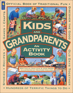 Kids and Grandparents: An Activity Book