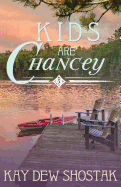 Kids Are Chancey