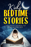 Kids Bedtime Stories: Children's Stories to Read Before Bed