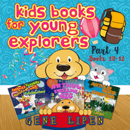 Kids Books for Young Explorers Part 4: Books 10 - 12