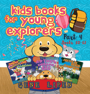 Kids Books for Young Explorers Part 4: Books 10 - 12