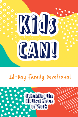 Kids Can! 28-Day Family Devotional - Rosekidz