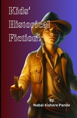 Kids' Historical Fiction - Pande, Nabal Kishore