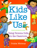 Kids Like Us: Using Persona Dolls in the Classroom
