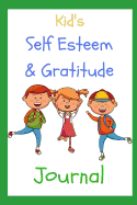 Kid's Self Esteem & Gratitude Journal