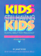 Kids Still Having Kids (Revised Edition)