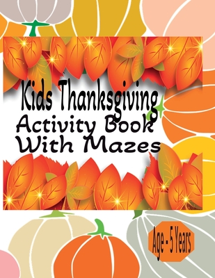 Kids Thanksgiving Activity Book With Mazes - Ages 5 Years - Tales, Bebe