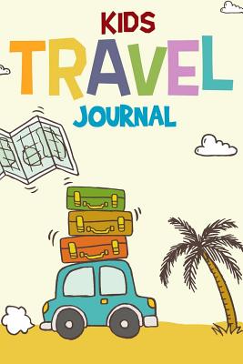 Kids Travel Journal: Kids Holiday Journal - Kids Travel Activities - Summer Write and Draw Journal For Kids - Keep Track of Summer Travel Adventures With a Fun Daily Activity and Log Book - Designs, Ernest Creative