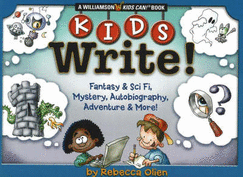Kids Write: Fantasy & Sci Fi, Mystery, Autobiography, Adventure & More!