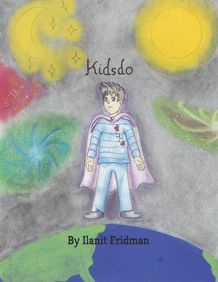 Kidsdo: Secret Story of a Special Kid - Fridman, Ilanit