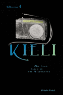 Kieli, Vol. 1 (Light Novel): The Dead Sleep in the Wilderness Volume 1