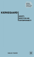 Kierkegaard: Anxiety, Repetition and Contemporaneity