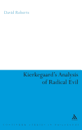 Kierkegaard's Analysis of Radical Evil