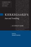 Kierkegaard's Fear and Trembling: A Critical Guide