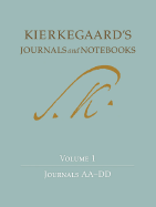 Kierkegaard's Journals and Notebooks, Volume 1: Journals Aa-DD