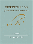 Kierkegaard's Journals and Notebooks, Volume 4: Journals Nb-Nb5