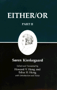 Kierkegaard's Writings IV, Part II: Either/Or