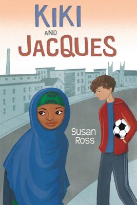 Kiki and Jacques: A Refugee Story - Ross, Susan, Professor