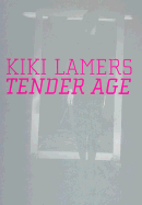 Kiki Lamers/Tender Age