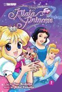 Kilala Princess: Volume 1