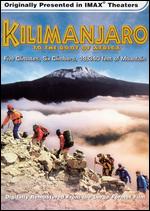 Kilimanjaro: To the Roof of Africa - David Breashears