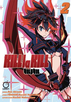 Kill La Kill, Volume 2 - Kazuki, Nakashima, and Trigger, and Akizuki, Ryo