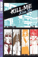 Kill Me, Kiss Me, Volume 5