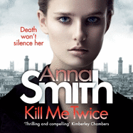 Kill Me Twice: Rosie Gilmour 7