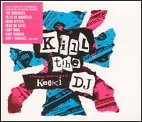 Kill the DJ - Keoki