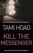 Kill The Messenger