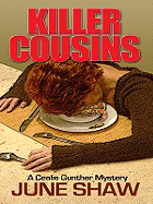 Killer Cousins: A Cealie Gunther Mystery