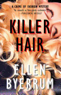 Killer Hair: A Crime of Fashion Mystery
