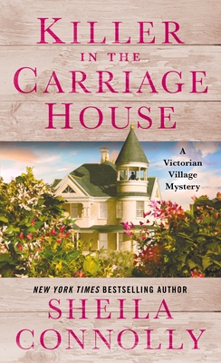 Killer in the Carriage House: A Victorian Village Mystery - Connolly, Sheila
