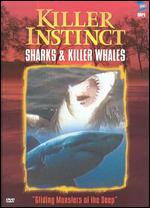 Killer Instincts: Sharks and Killer Whales - Vic Martin