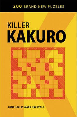 Killer Kakuro - Huckvale, Mark