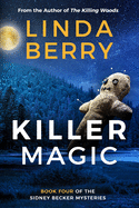 Killer Magic: Book Four of the Sidney Becker Mysteries