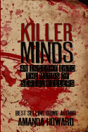 Killer Minds: An Insight Into the Minds of Serial Killers