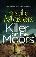 KILLER ON THE MOORS a gripping murder mystery