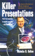 Killer Presentations: Power the Imagination to Visualise Your Point - With PowerPoint