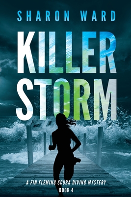 Killer Storm - Ward, Sharon