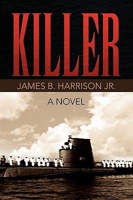 Killer - Harrison, James B, Jr.