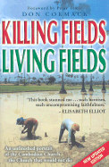 Killing Fields Living Fields: An Unfinished Portrait of the Cambodian Church--The Church That Would Not Die