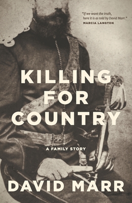 Killing for Country: A Family Story: Winner of the 2024 Indie Book of the Year Award - Marr, David