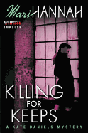 Killing for Keeps: A Kate Daniels Mystery