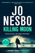 Killing Moon: The NEW Sunday Times bestselling thriller