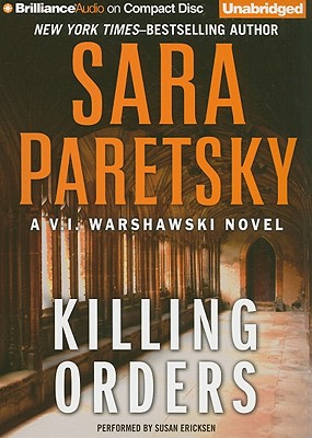 Killing Orders - Paretsky, Sara, and Ericksen, Susan (Read by)